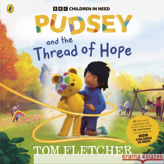 Pudsey and the Thread of Hope Tom Fletcher 9780241802502 LADYBIRD BOOKS - książka