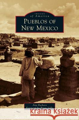 Pueblos of New Mexico Ana Pacheco Brian Vallo 9781540235534 Arcadia Publishing Library Editions - książka