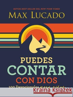 Puedes Contar Con Dios: 100 Devocionales Para Niños Lucado, Max 9781400235896 Grupo Nelson - książka