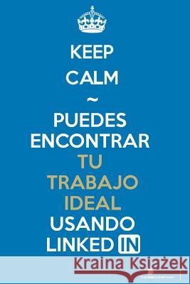 Puedes Encontrar tu Trabajo Ideal Usando Linkedin V, A. 9781725167544 Createspace Independent Publishing Platform - książka
