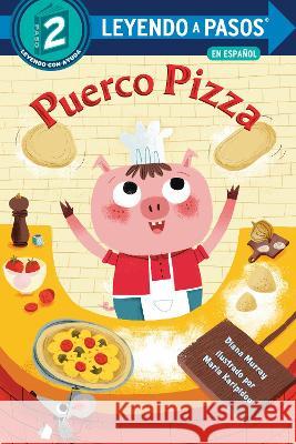 Puerco Pizza (Pizza Pig Spanish Edition) Diana Murray Maria Karipidou 9780593565629 Random House Books for Young Readers - książka