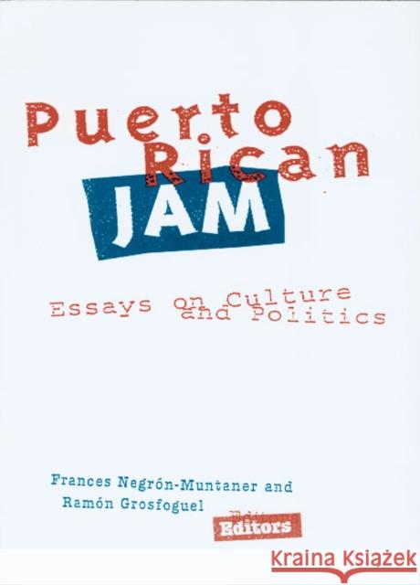 Puerto Rican Jam : Rethinking Colonialism and Nationalism  9780816628490 University of Minnesota Press - książka