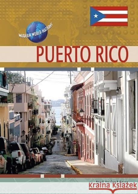 Puerto Rico Jose Javier Lopez Charles F. Gritzner 9780791087985 Chelsea House Publications - książka