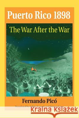 Puerto Rico 1898 Pico, Fernando 9781558763272 Markus Wiener Publishing Inc - książka