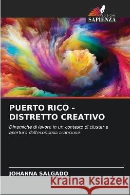 Puerto Rico - Distretto Creativo Johanna Salgado 9786205732274 Edizioni Sapienza - książka