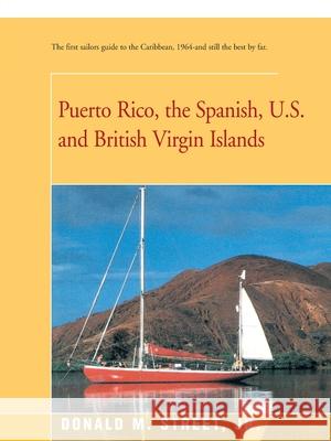 Puerto Rico, the Spanish, U.S. and British Virgin Islands Donald M. Street 9780595173518 Backinprint.com - książka
