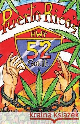 Puerto Rico's Hwy.52 south Garcia Ortiz 9781091984738 Independently Published - książka