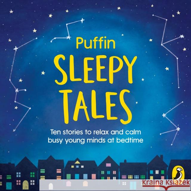 Puffin Sleepy Tales: Ten stories to relax and calm busy young minds at bedtime Puffin Ellie Heydon  9780241424377 Penguin Random House Children's UK - książka