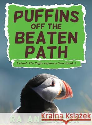 Puffins Off the Beaten Path Anderson, Ra 9781950590087 My Favorite Books Publishing Company, LLC - książka