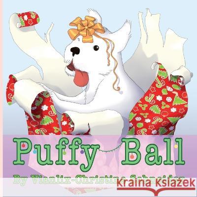 Puffy Ball Vianlix-Christine Schneider Martina Terzi Robin Leeann 9781088070024 Vianlix-Christine Schneider - książka