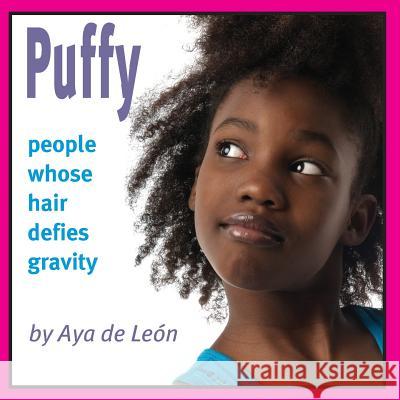 Puffy: People Whose Hair Defies Gravity Aya D 9781494436773 Createspace - książka