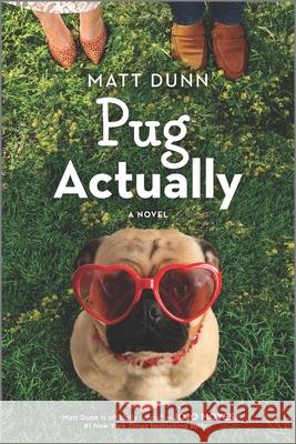 Pug Actually Matt Dunn 9780778311232 Mira Books - książka