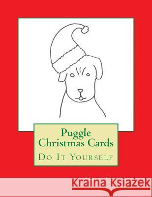 Puggle Christmas Cards: Do It Yourself Gail Forsyth 9781517686734 Createspace - książka