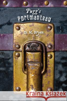 Pugg's Portmanteau DM Bryan 9781773850504 University of Calgary Press - książka