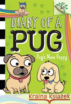 Pug's New Puppy: A Branches Book (Diary of a Pug #8): A Branches Book May, Kyla 9781338713541 Scholastic Inc. - książka