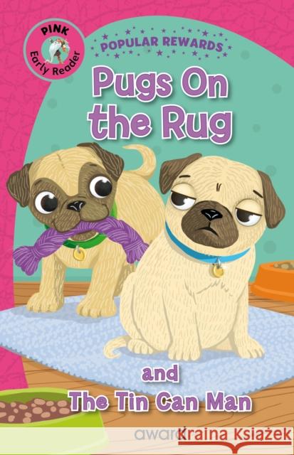 Pugs on the Rug: and The Tin Can Man Sophie Giles 9781782705451 Award Publications Ltd - książka