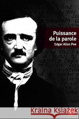 Puissance de la parole Poe, Edgar Allan 9781530662104 Createspace Independent Publishing Platform - książka