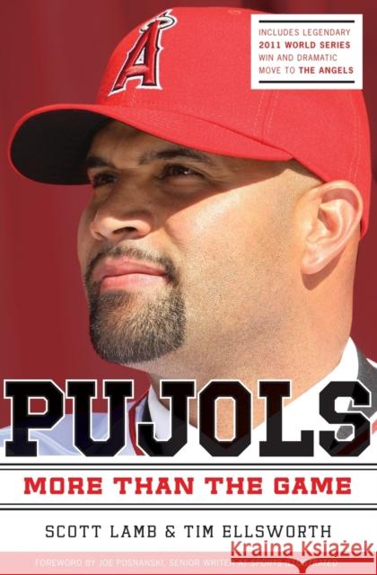 Pujols Revised and Updated: More Than the Game Scott Lamb Tim Ellsworth 9781595555175 Thomas Nelson Publishers - książka