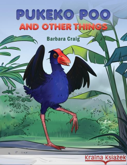 Pukeko Poo and Other Things Barbara Craig 9781035845712 Austin Macauley Publishers - książka