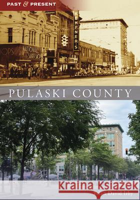 Pulaski County Brian David Irby 9781467160940 Arcadia Publishing (SC) - książka