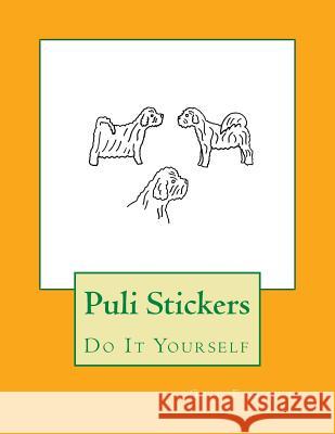 Puli Stickers: Do It Yourself Gail Forsyth 9781723183287 Createspace Independent Publishing Platform - książka