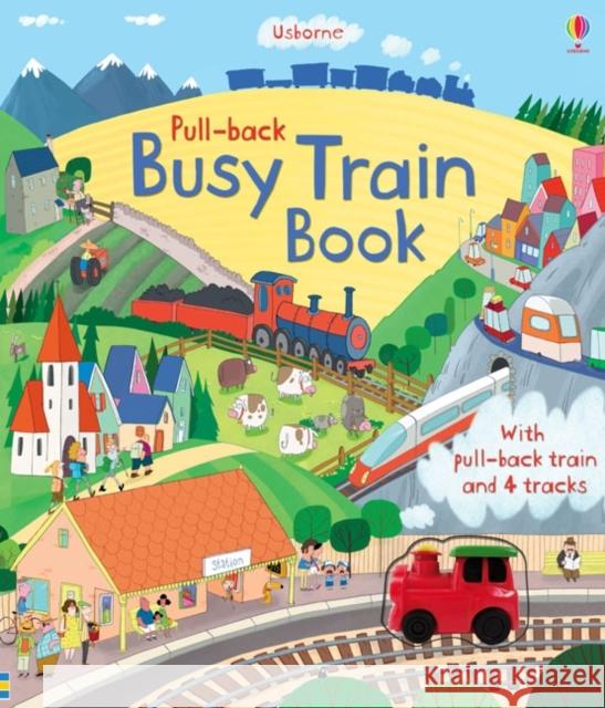 Pull-back Busy Train Book Fiona Watt 9781409550341 Usborne Publishing Ltd - książka
