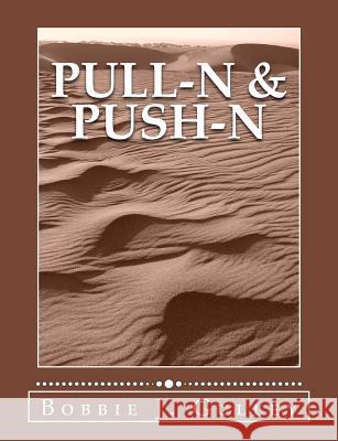 Pull-N & Push-N Bobbie J. Gulley 9781508708476 Createspace - książka