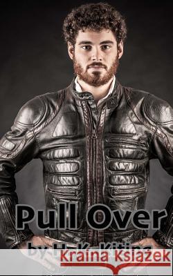 Pull Over H. K. Kiting 9781508416975 Createspace - książka