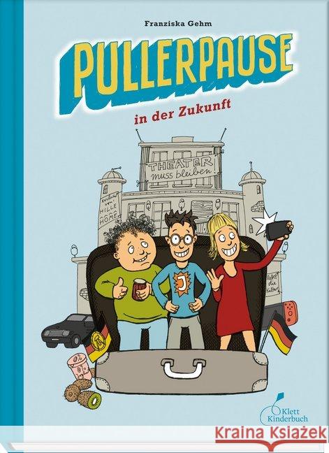 Pullerpause in der Zukunft Gehm, Franziska 9783954702091 Klett Kinderbuch Verlag - książka
