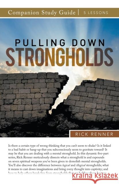 Pulling Down Strongholds Study Guide Rick Renner 9781680316759 Harrison House - książka