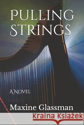 Pulling Strings Glassman, Maxine 9798656155564 Independently Published - książka