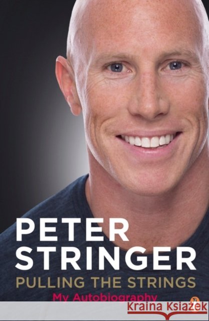 Pulling the Strings : My Autobiography Peter Stringer 9780241956113 PENGUIN GROUP - książka