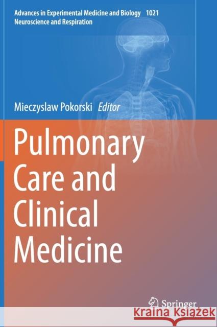 Pulmonary Care and Clinical Medicine Mieczyslaw Pokorski 9783319654683 Springer - książka