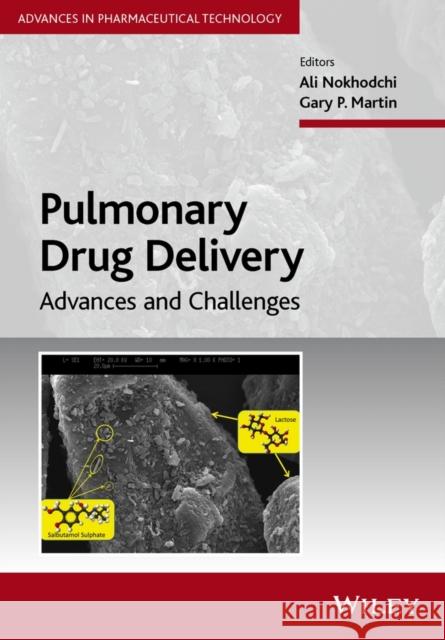 Pulmonary Drug Delivery: Advances and Challenges Nokhodchi, Ali 9781118799543 John Wiley & Sons - książka