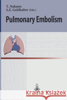 Pulmonary Embolism Takeshi Nakano Samuel Goldhaber 9784431668954 Springer - książka