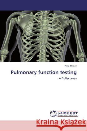 Pulmonary function testing Pinki Bhasin 9783846582381 LAP Lambert Academic Publishing - książka