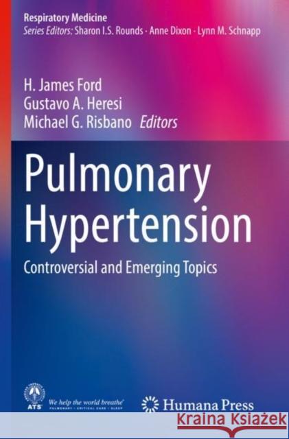 Pulmonary Hypertension: Controversial and Emerging Topics Ford, H. James 9783030527891 Springer International Publishing - książka