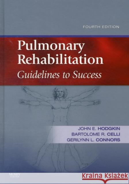 Pulmonary Rehabilitation: Guidelines to Success Hodgkin, John E. 9780323045490 Mosby - książka