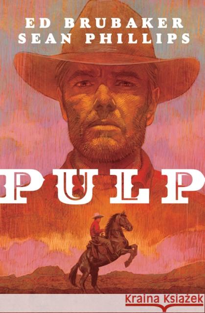 Pulp Ed Brubaker Sean Phillips Jacob Phillips 9781534318854 Image Comics - książka