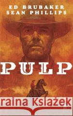 Pulp Ed Brubaker 9788366589261 Mucha Comics - książka
