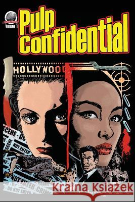 Pulp Confidential Tim Bruckner Derek Lantin Rob Moran 9780997786828 Airship 27 - książka