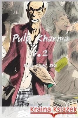 Pulp Kharma v.2: Rules Light RPG Squire Waldo   9798373290180 Independently Published - książka