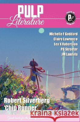 Pulp Literature Spring 2021: Issue 30 Robert Silverberg Jm Landels Mel Anastasiou 9781988865379 Pulp Literature Press - książka