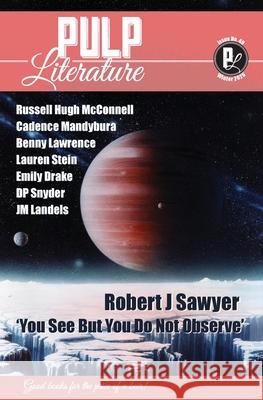Pulp Literature Winter 2026: Issue 49 Robert J. Sawyer Landels M. J Mel Anastasiou 9781988865836 Pulp Literature Press - książka