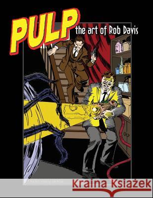 Pulp: The Art of Rob Davis Rob Davis 9780692466230 Airship 27 - książka