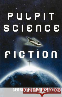 Pulpit Science Fiction George L. Murphy 9780788023774 CSS Publishing Company - książka