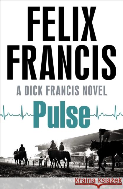 Pulse Francis, Felix 9781471155536 Simon & Schuster Ltd - książka