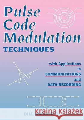 Pulse Code Modulation Techniques William N. Waggener B. Waggener Bill Waggener 9780442014360 Kluwer Academic Publishers - książka