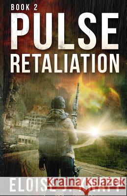 Pulse: Retaliation Eloise J. Knapp 9781506118291 Createspace - książka