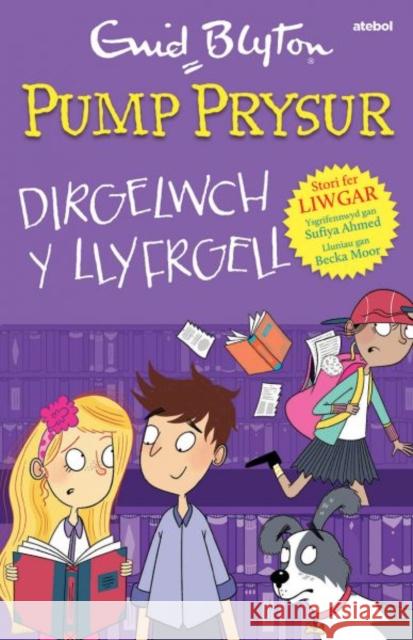 Pump Prysur: Dirgelwch y Llyfrgell Sufiya Ahmed 9781801065849 Atebol Cyfyngedig - książka